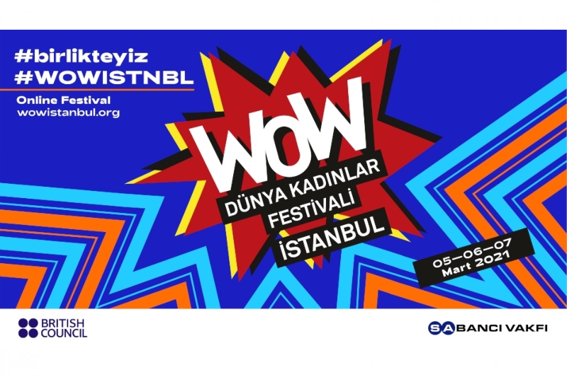 WOW – Dünya Kadınlar Festivali İstanbul ile ‘Şehirde Kadın Olmak’