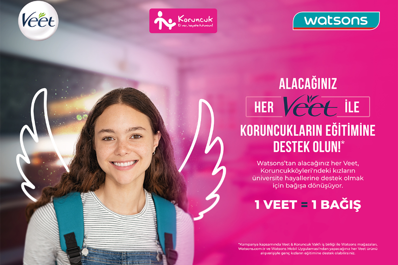 Watsons’tan alacağınız her Veet ile koruncukların eğitimine destek olun!