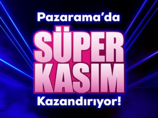 Pazarama'da Süper Kasım kazandırıyor!